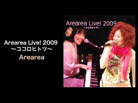 Arearea Live! 2009 〜ココロヒトツ〜 - Arearea (REALROX)