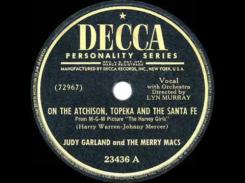 1945 HITS ARCHIVE: On The Atchison Topeka And Santa Fe - Judy Garland & Merry Macs