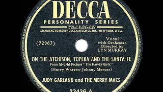 1945 HITS ARCHIVE: On The Atchison Topeka And Santa Fe - Judy Garland &amp; Merry Macs