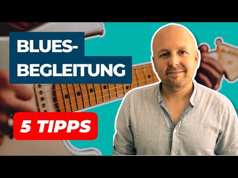 Einfache Blues-Begleitung spannender machen - 5 TIPPS