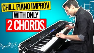Chill Piano Improv With Just 2 Chords