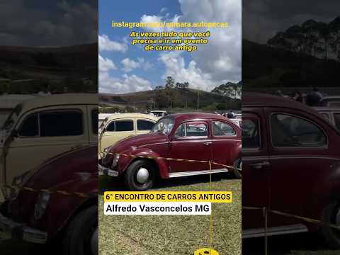 🏆6° ENCONTRO CARROS ANTIGOS DE ALFREDO VASCONCELOS MG 2026