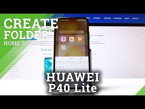 How to Create Home Screen Folder in HUAWEI P40 Lite – Build App Folders