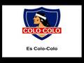 Himno Oficial de Colo-Colo 