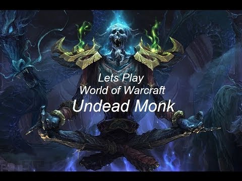 Lets Play World of Warcraft Undead Monk Part 34 Helcular and his Rod