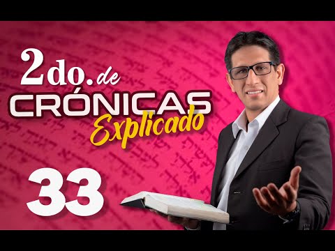 2 Chronicles 33 - Explained 🔥 | Revived by His Word || February 17, 2023