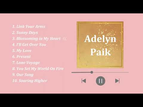 【Adelyn Paik】Playlist for BGM