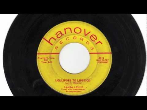 Laura Leslie - "Lollipops to Lipstick" (1958 pop B-side)