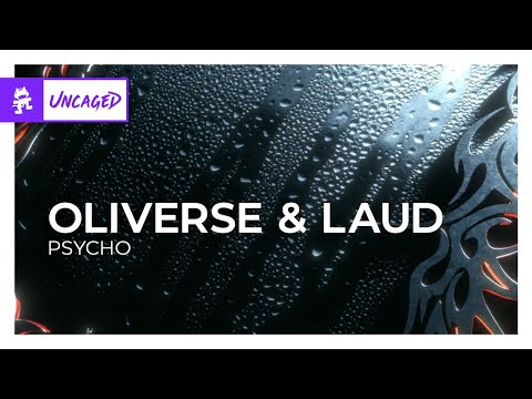 Oliverse & Laud - Psycho [Drum & Bass | Monstercat]