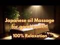 Japanese Oil Massage ASMR Sound Relaxion Japan Massage Massage Japan For Health