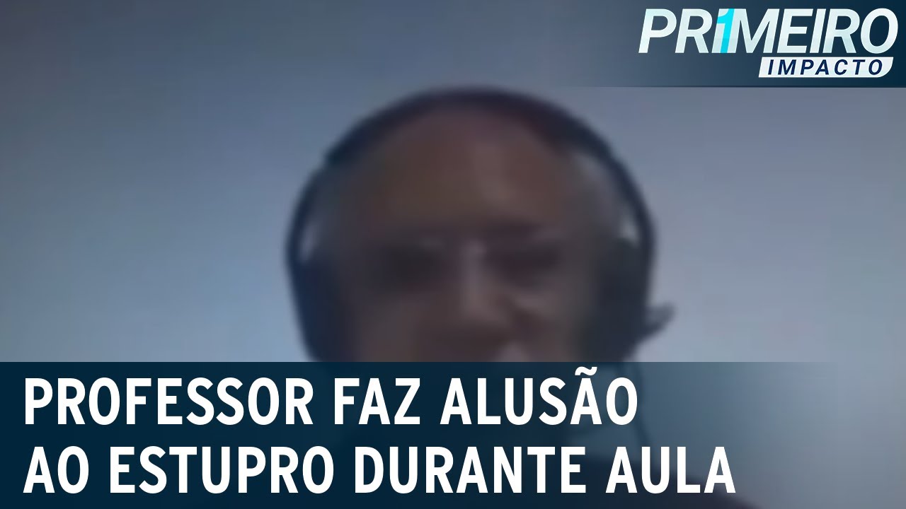 Professor universitário faz alusão a estupro durante aula online | Primeiro Impacto (19/05/23)