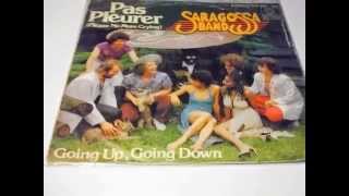 SARAGOSSA BAND Pas Pleurer (Please No More Crying) PLAK RECORD 7&quot;