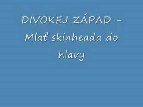 DIVOKEJ ZÁPAD - Mlať skinheada do hlavy