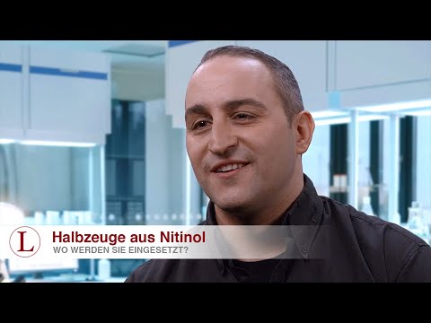 Halbzeuge aus Nitinol: Welche gibt es und wo werden sie eingesetzt?