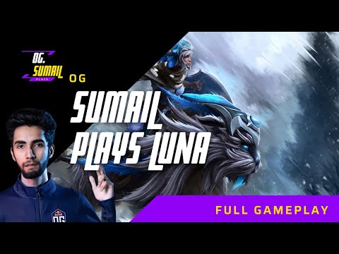 OG.SUMAIL LUNA || LUNA NEW BUILD || SUMAIL NEW GAMELPAY || SUMAIL CARRY || DOTA 2 GAMEPLAY || 7.29d