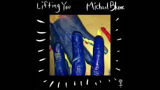 Michael Blume - Lifting You (Audio)