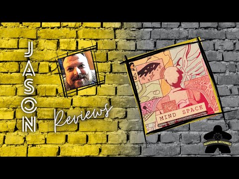 The Boardgame Mechanics Review Mind Space
