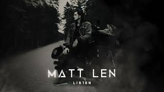 Matt Len - Listen