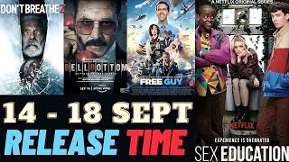 Sex Education Season 3 Release Time | Nakaab Release Time | Bell Bottom Release Time | Faheem Taj