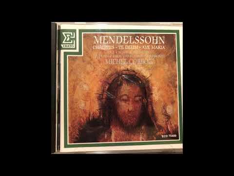 Felix Mendelssohn : Christus, fragments from the unfinished oratorio Op. 97 (1847)