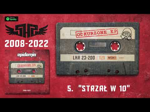 Epidemia - Strzał w 10 (prod. Egol Music)