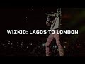 Wizkid: Lagos To London | Boiler Room