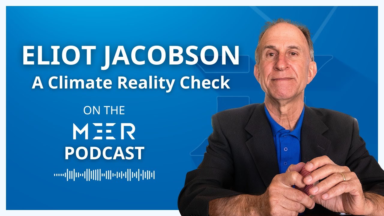 MEER Podcast - 11. A Climate Reality Check | Eliot Jacobson