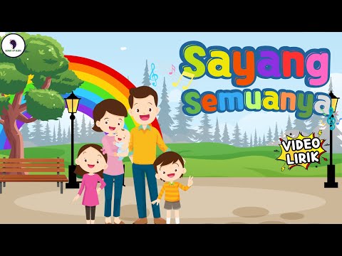 Sayang Semuanya || Satu Satu Aku Sayang Ibu - Lagu Anak Terpopuler (Video Lirik) Song of Kids