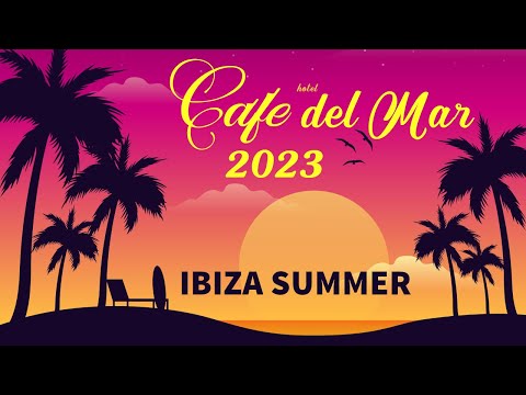 Ibiza CAFE - Del Mar chill out lounge music 2025 summer mix
