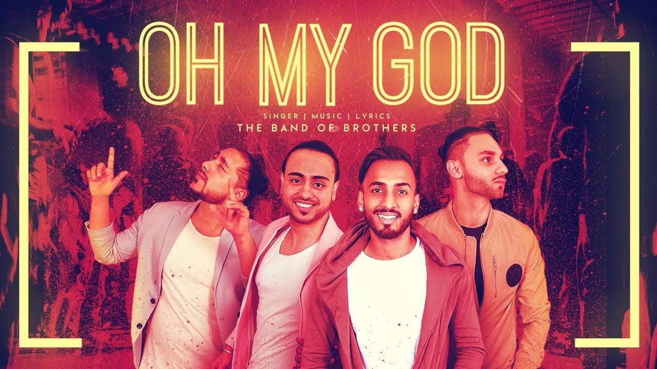 Oh My God Lyrics  | Oh My God – Punjabi | Band Of Brothers | Band Of Brothers