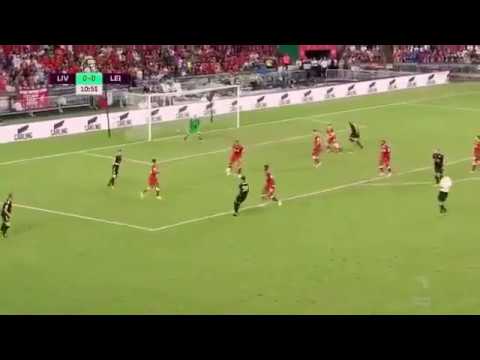 Leicester City vs Liverpool 1-2 Islam Slimani Goal 22/07/2017 Asia Cup final HD