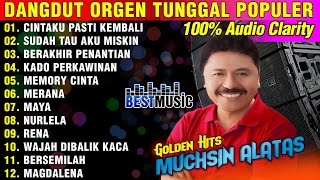Download lagu DANGDUT ORGEN TUNGGAL ALBUM MUCHSIN ALATAS | AUDIO BENING (100% CLARITY) mp3 Download lagu DANGDUT ORGEN TUNGGAL ALBUM MUCHSIN ALATAS | AUDIO BENING (100% CLARITY) mp3