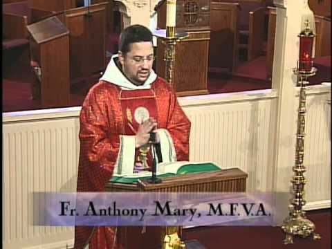 Homily 05-14-2011 - Fr. Anthony Mary, MFVA - St. Matthias, Apostle