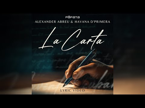 La Carta | Alexander Abreu & Havana D’Primera | Lyric Video