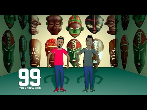 Lybra - 99 Ft. Duncan Mighty [Visualizer]