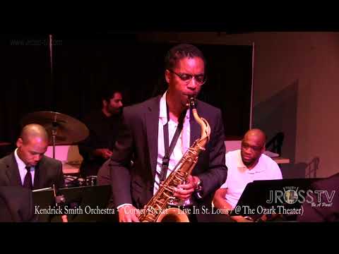 James Ross @ Kendrick Smith Orchestra - "Corner Pocket" - www.Jross-tv.com (St. Louis)