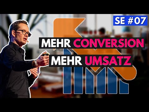 Conversion Optimierung in der Praxis | SE #07