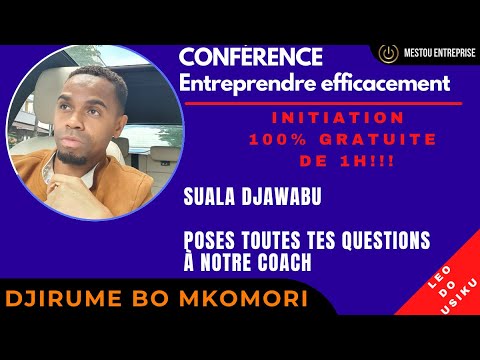 , title : 'Conférence Entreprendre efficacement : DJIRUME BO MKOMORI'