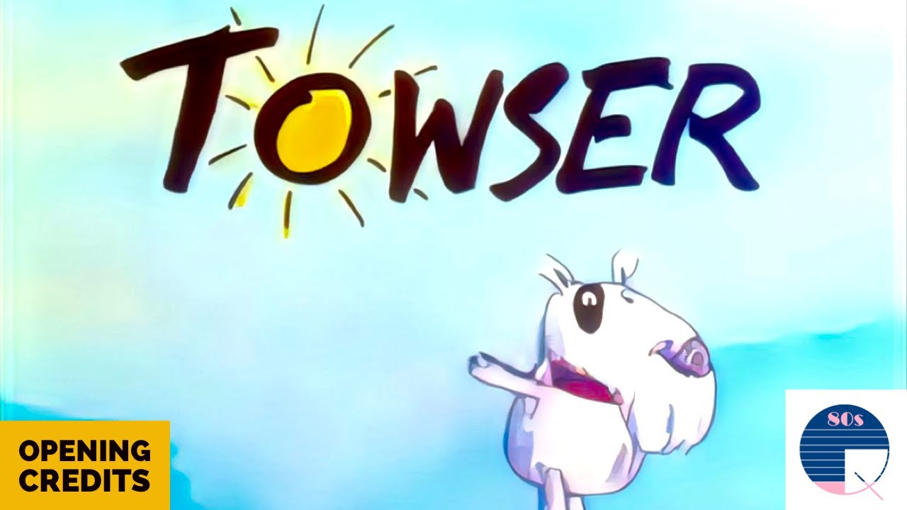 Towser Opening Credits