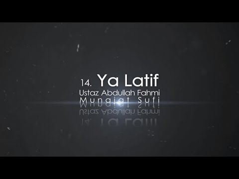 Ustaz Abdullah Fahmi - Ya Latif (Official Video)