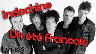 Indochine - Un été Français (Lyrics)