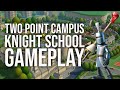 Two Point Campus Knight School Livestream