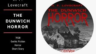The Dunwich Horror by H. P. Lovecraft  (1928) ★ FULL AUDIOBOOK