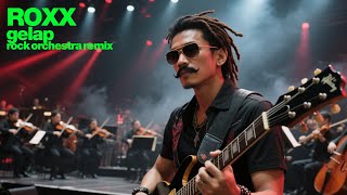 Download lagu ROXX - GELAP | ROCK ORCHESTRA COVER | PETUALANGAN MUSIC YANG BERBEDA mp3