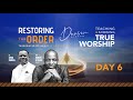 RESTORING THE ORDER 2026 - DAY-6 #dunsinoyekan #worship #intimacy