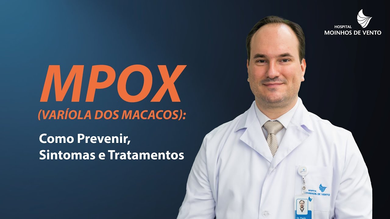 MPOX (Varíola dos Macacos): Como Prevenir, Sintomas e Tratamentos
