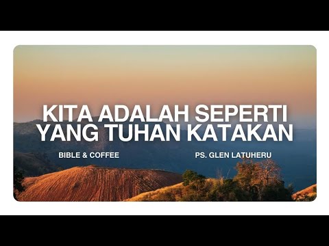 Morning Reflection (Monday, February 16-26) "WE ARE AS GOD SAYS WE ARE"