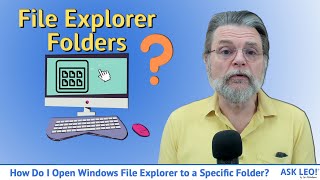 How Do I Open Windows File Explorer to a Specific Folder?