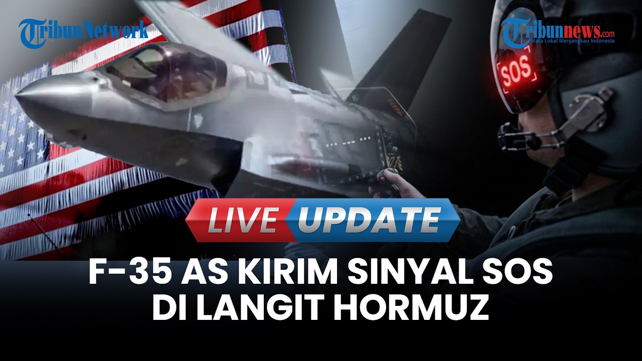 LIVE UPDATE | F-35 AS Kirim Sinyal SOS di Langit Hormuz, Iran Klaim Bukan 'Masalah Teknis'