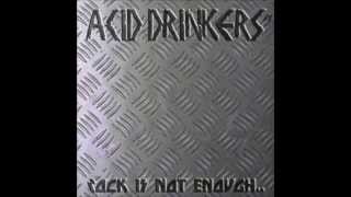 Acid Drinkers   When You Say To Me Fuck You Say It Louder